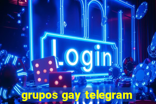 grupos gay telegram